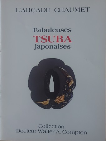 First  cover of 'FABULEUSES TSUBA JAPONAISES. Collection Docteur Walter A. Compton.'