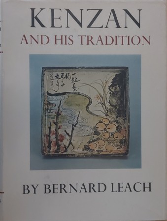 First  cover of 'KENZAN AND HIS TRADITION. THE LIVES AND TIMES OF KOETSU, SOTATSU, KORIN, AND KENZAN.'