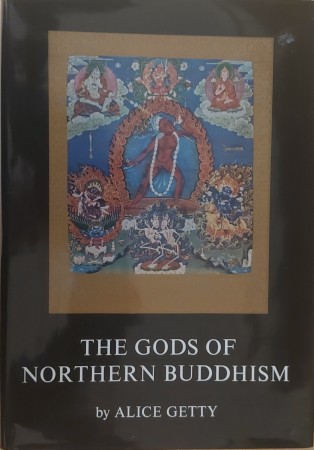 First  cover of 'THE GODS OF NORTHERN BUDDHISM. THEIR HISTORY, ICONOGRAPHY AND PROGRESSIVE, EVOLUTION THROUGH THE NORTHERN BUDDHIST COUNTRIES.'