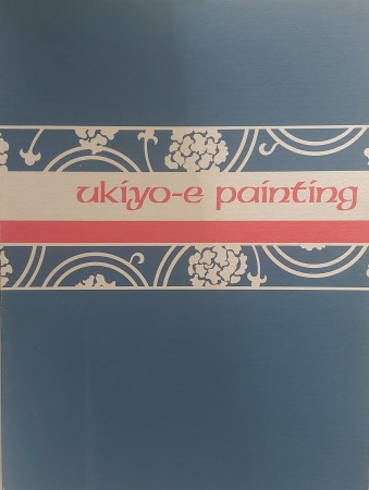 First  cover of 'UKIYO-E PAINTING. FREER GALLERY OF ART, SMITHSONIAN INSTITUTION, WASHINGTON, MAY 2, 1973.'