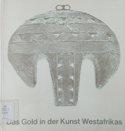 First  cover of 'DAS GOLD IN DER KUNST WESTAFRIKAS.'