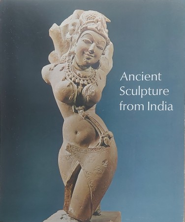 First  cover of 'ANCIENT SCULPTURE FROM INDIA. A CATALOGUE OF THE EXHIBITION.'