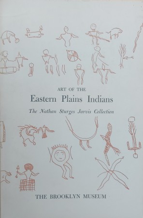 First  cover of 'ART OF THE EASTERN PLAINS INDIANS. THE NATHAN STURGES JARVIS COLLECTION.'