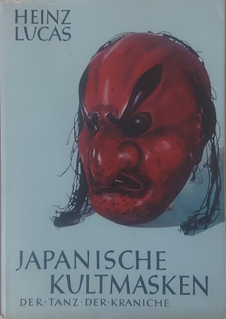 First  cover of 'JAPANISCHE KULTMASKEN. DER TANZ DER KRANICHE. (Paperback edition).'