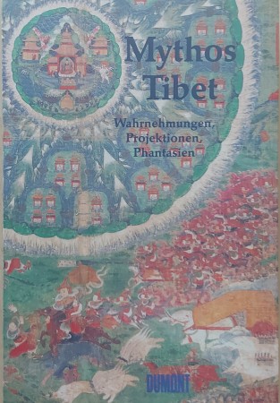First  cover of 'MYTHOS TIBET. WAHRNEMUNGEN, PROJECTIONEN, PHANTASIEN.'