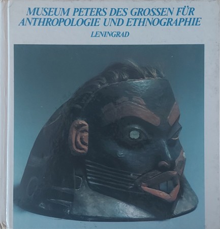First  cover of 'MUSEUM PETERS DES GROSSEN F&Uuml;R ANTHROPOLOGIE UND ETHNOGRAPHIE LENINGRAD.'