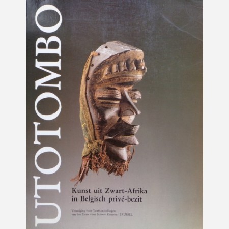 First  cover of 'UTOTOMBO. KUNST UIT ZWART-AFRIKA IN BELGISCH PRIVÉ-BEZIT.'