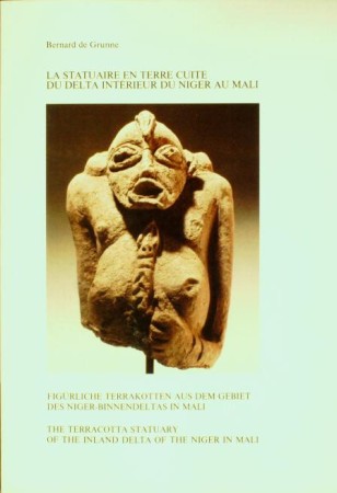 First  cover of 'LA STATUAIRE EN TERRE CUITE DU DELTA INTÉRIEUR DU NIGER MALI.'