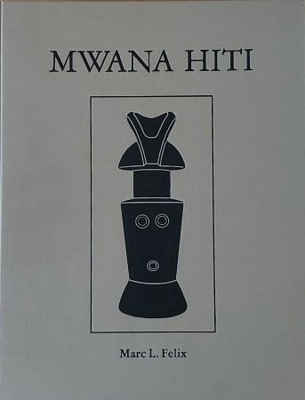 First  cover of 'MWANA HITI. LIFE AND ART OF THE MATRILINIAL BANTU OF TANZANIA/'