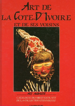First  cover of 'ART DE LA CÔTE D'IVOIRE ET DE SES VOISINS.'