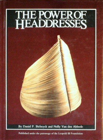First  cover of 'THE POWER OF HEADDRESSES - A CROSS-CULTURAL STUDY OF FORMS AND FUNCTIONS.'