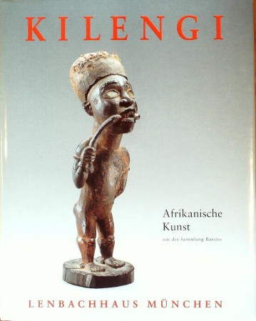 First  cover of 'KILENGI. AFRIKANISCHE KUNST AUS DER SAMMLUNG BAREISS.'