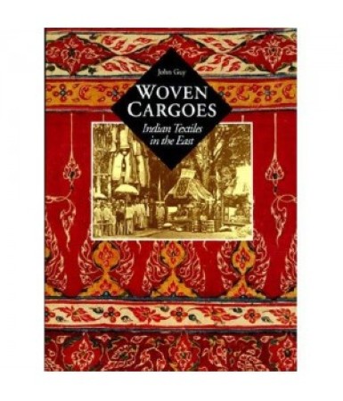 First  cover of 'WOVEN CARGOES. INDIAN TRADE TEXTILES IN THE EAST.'