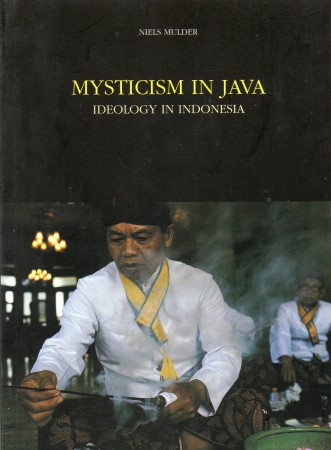 First  cover of 'MYSTICISM IN JAVA. IDEOLOGY IN INDONESIA.'