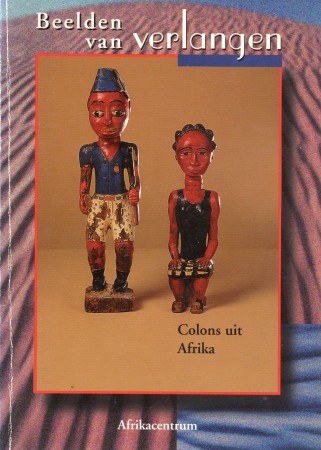 First  cover of 'BEELDEN VAN VERLANGEN. COLONS UIT AFRIKA.'