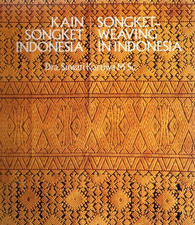 First  cover of 'SONGKET-WEAVING IN INDONESIA. KAIN SONGKET INDONESIA.'