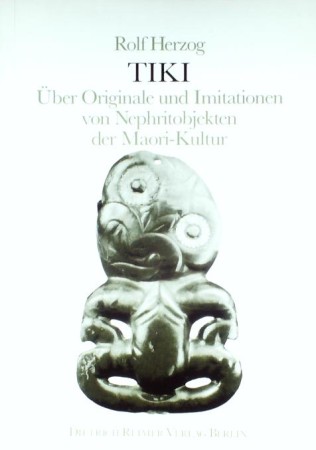 First  cover of 'TIKI. ÜBER ORIGINALE UND IMITATIONEN VON NEPHRIT-OBJEKTEN DER MAORI.'