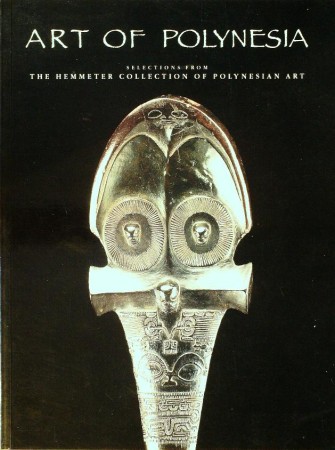 First  cover of 'ART OF POLYNESIA. SELECTIONS FROM THE HEMMETER COLLECTION OF POLYNESIAN ART.'