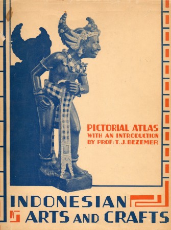 First  cover of 'INDONESIAN ARTS AND CRAFTS. PICTORIAL ATLAS.'