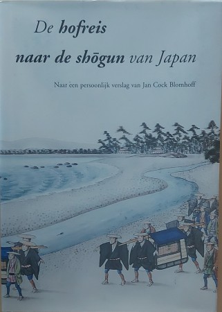 First  cover of 'DE HOFREIS NAAR DE SHOGUN VAN JAPAN.'