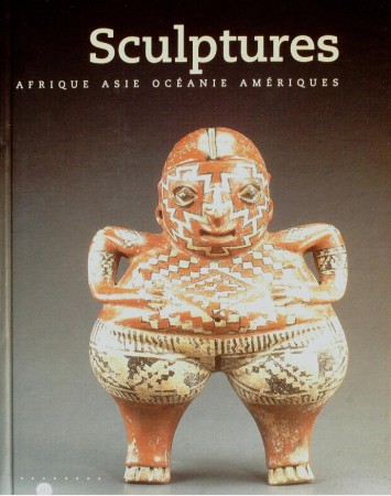 First  cover of 'SCULPTURES AFRIQUE, ASIE, OCÉANIE, AMÉRIQUES.'
