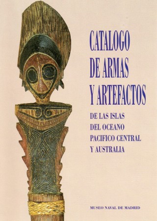 First  cover of 'CATALOGO DE ARMAS Y ARTEFACTOS DE LAS ISLAS DEL OCEANO PACIFICO CENTRAL Y AUSTRALIA DEL MUSEO DE MADRID.'