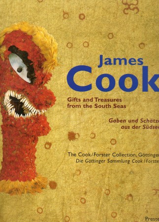 First  cover of 'JAMES COOK. GIFTS AND TREASURES FROM THE SOUTH SEAS/GABEN UND SCH&AumlTZE AUS DER SÜDSEE.'