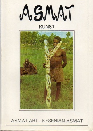 First  cover of 'ASMAT KUNST/ASMAT ART/KESENIAN ASMAT.'