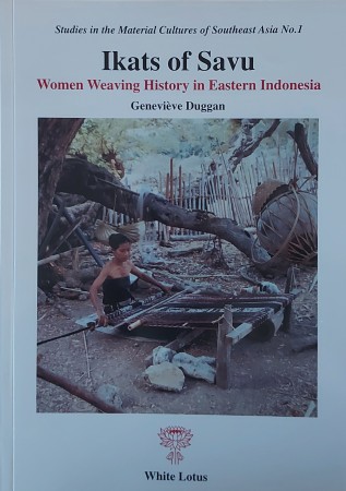 First  cover of 'IKATS OF SAVU: WOMEN WEAVING HISTORY IN EASTERN INDONESIA.'