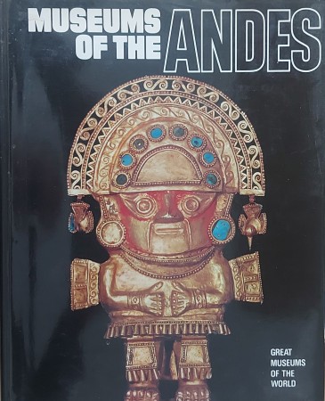 First  cover of 'MUSEUMS OF THE ANDES.'