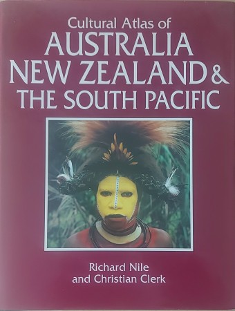 First  cover of 'CULTURAL ATLAS OF AUSTRALIA, NEW ZEALAND AND THE SOUTH PACIFIC.'
