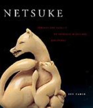 First  cover of 'NETSUKE. FANTASY AND REALITY IN JAPANESE MINIATURE SCULPTURE.'