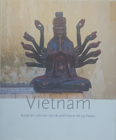First  cover of 'VIETNAM. KUNST EN CULTUREN VAN DE PREHISTORIE TOT OP HEDEN.'