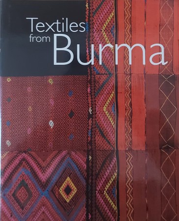 First  cover of 'TEXTILES FROM BURMA.'