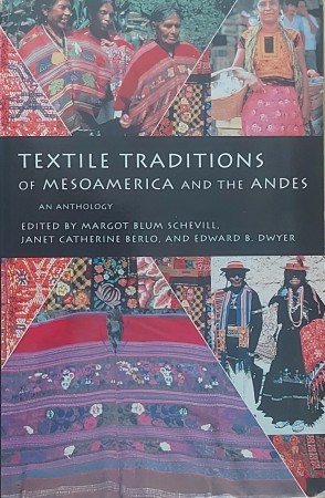First  cover of 'TEXTILE TRADITIONS OF MESOAMERICA AND THE ANDES.'