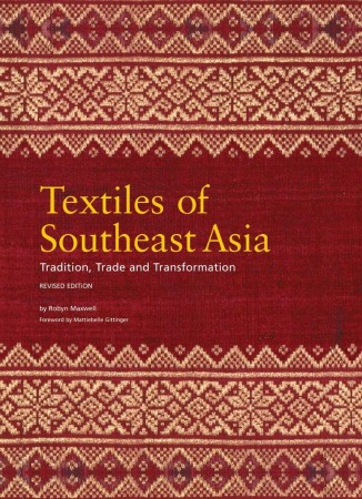 First  cover of 'TEXTILES OF SOUTHEAST ASIA - TRADITION, TRADE AND TRANFORMATION.'