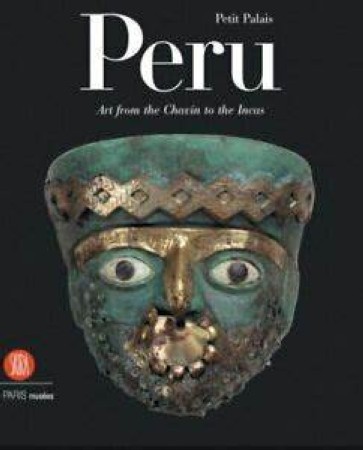 First  cover of 'PERU. ART FROM CHAVIN TO THE INCAS.'