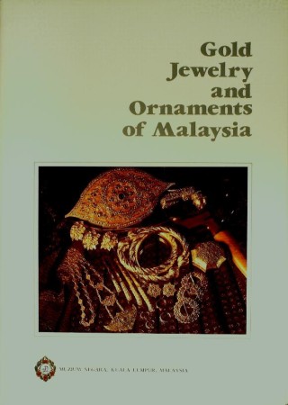First  cover of 'GOLD JEWELRY AND ORNAMENTS OF MALAYSIA.'