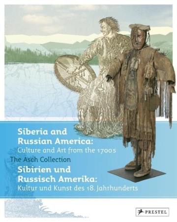 First  cover of 'SIBERIA AND RUSSIAN AMERICA: CULTURE AND ART FROM THE 1700s. THE ASCH COLLECTION - GÖTTINGEN.'