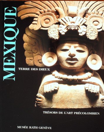 First  cover of 'MEXIQUE.TERRE DES DIEUX.'