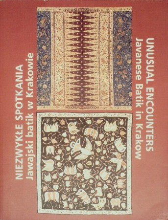 First  cover of 'UNUSUAL ENCOUNTERS. JAVANESE BATIK IN KRAKOW.'